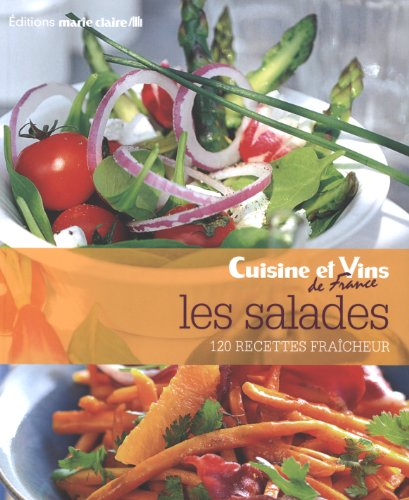 Les salades : 120 recettes fraîcheur