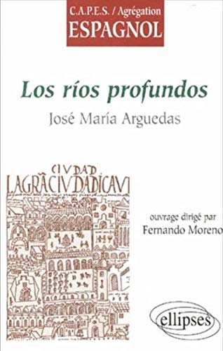 Los rios profundos : José Maria Arguedas