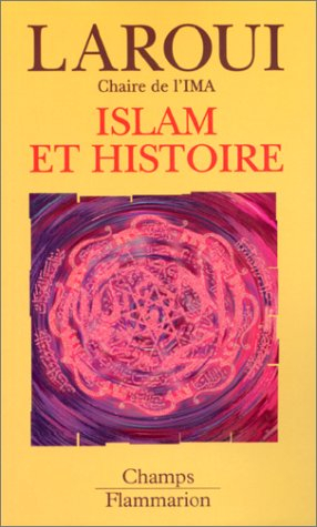 Islam et histoire : essai d'épistémologie