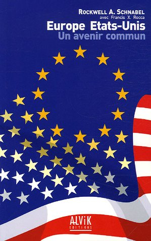 Europe Etats-Unis : un avenir commun