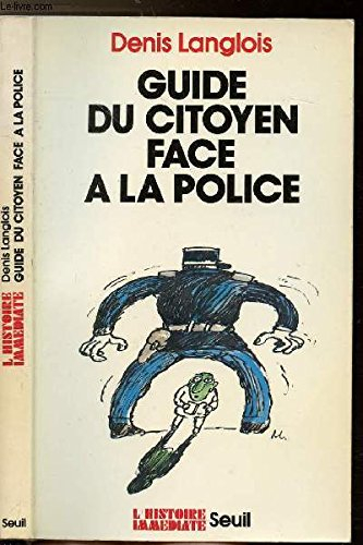 Guide du citoyen face à la police
