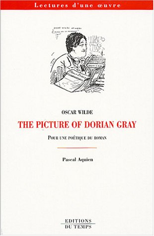 Oscar Wilde, The picture of Dorian Gray : pour une poétique du roman