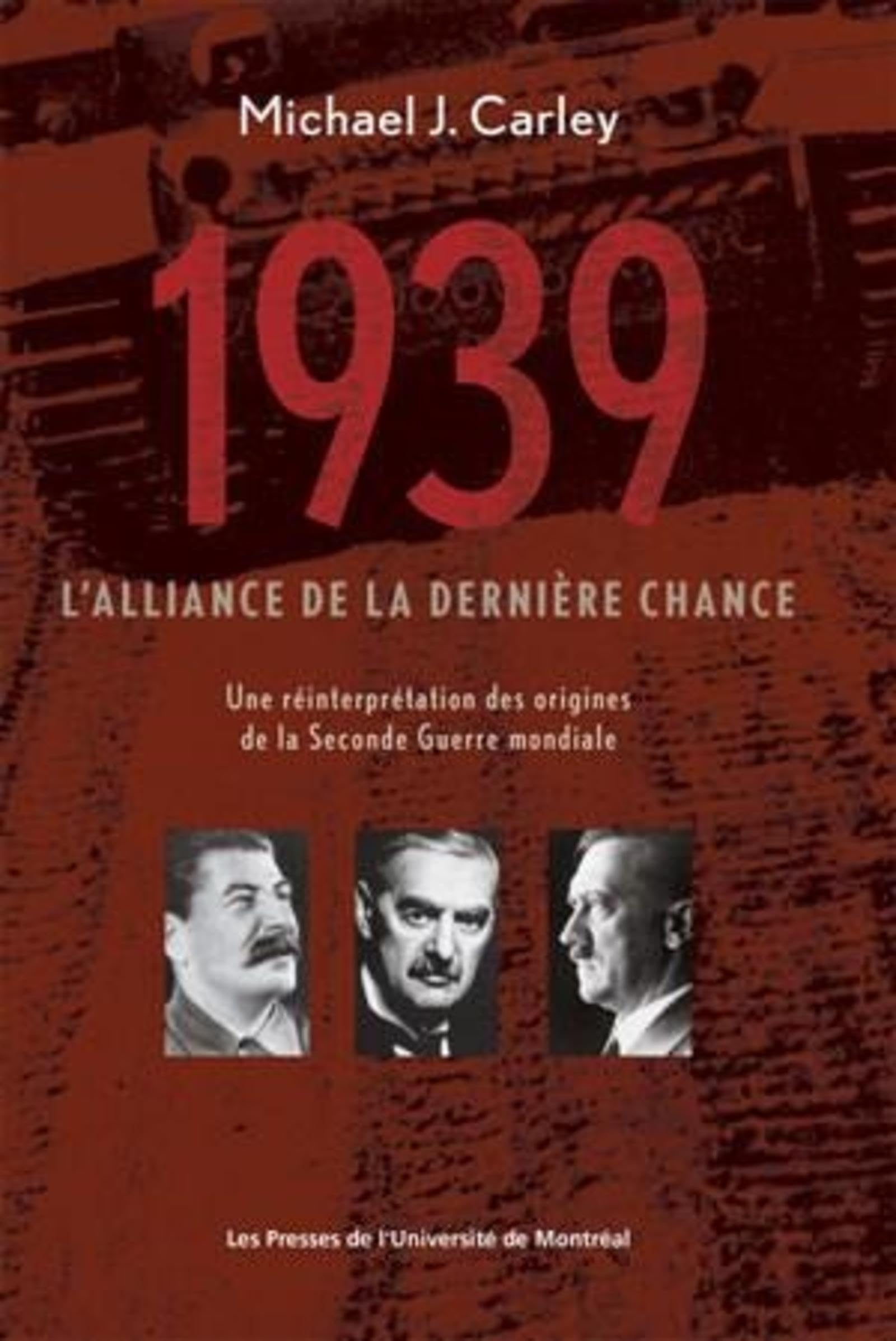 1939 : l'alliance de la dernière chance, une réinterprétation...
