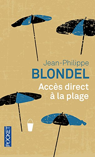 Accès direct à la plage - Jean-Philippe Blondel