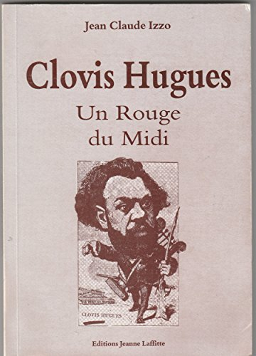 Clovis Hugues, un Rouge du Midi
