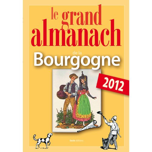Le grand almanach de la Bourgogne 2012