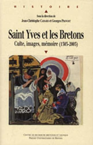 Saint Yves et les Bretons, culte, images, mémoire, 1303-2003 : actes du colloque de Tréguier, 18-20 