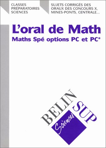 L'oral de math aux concours. Vol. 2. Maths Spé options PC et PC*