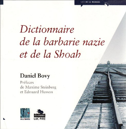 Dictionnaire de la barbarie nazie et de la Shoah