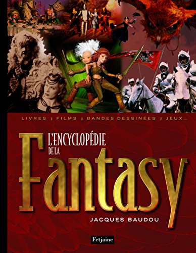 L'encyclopédie de la fantasy : livres, films, bandes dessinées, jeux