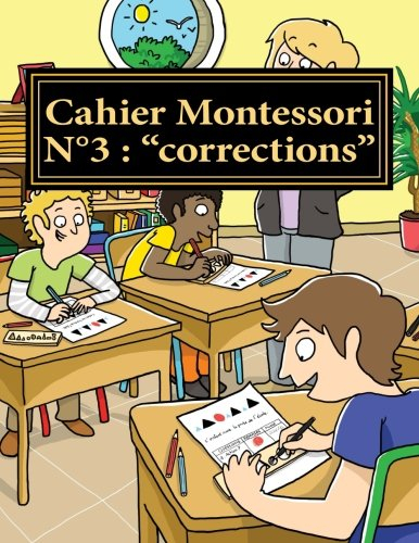 Cahier Montessori 3 "corrections": Corrections des dictées de mots et de phrases
