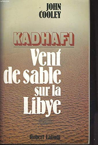 Kadhafi : vent de sable sur la Libye