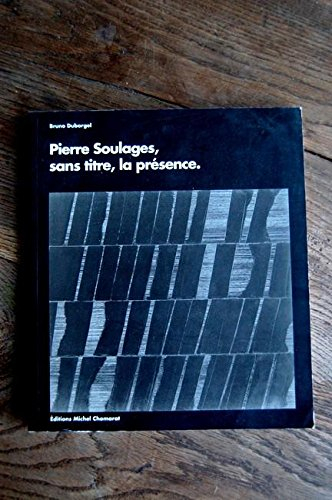 Pierre Soulages, sans titre, la présence
