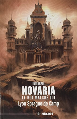 Novaria : le roi malgré lui : intégrale