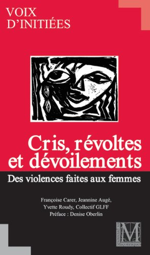 violences faites aux femmes : cris, violences et devoilements