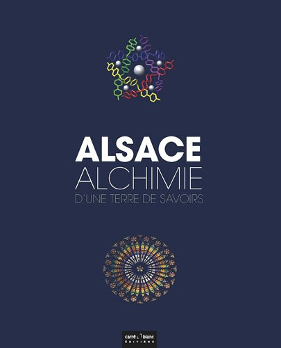 Alsace : alchimie d'une terre de savoirs