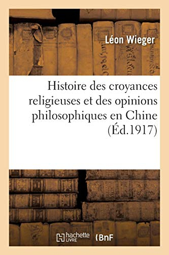Histoire des croyances religieuses et des opinions philosophiques en Chine: depuis l'origine jusqu'à