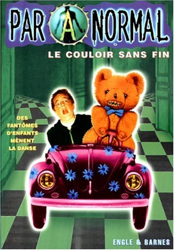 Paranormal. Vol. 12. Le couloir sans fin