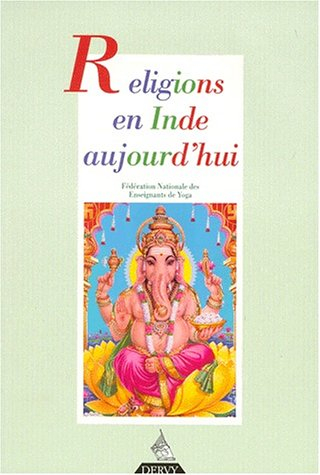Revue française de yoga, n° 19. Religions en Inde aujourd'hui