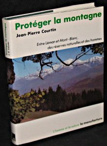 Protéger la montagne : entre Léman et Mont-Blanc, des réserves naturelles et des hommes