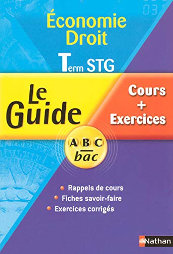 Economie-droit, terminale STG : cours + exercices