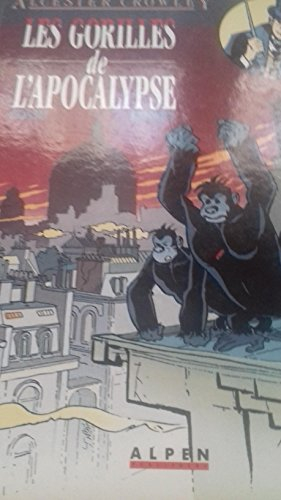 Les Gorilles de l'apocalypse : Alcester Crowley