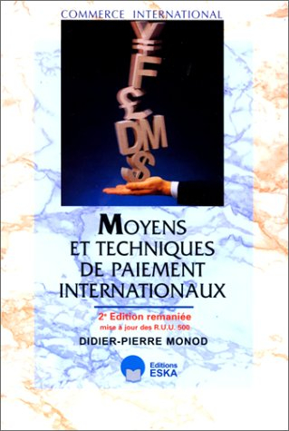 moyens et techniques de paiement internationaux, 2e édition remaniée