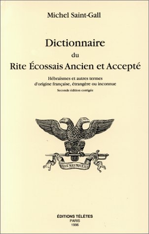 dictionnaire du rite écossais ancien et accepté : hébraïsmes et autres termes d'origine française, é