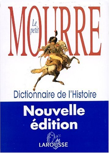 le petit mourre : dictionnaire de l'histoire