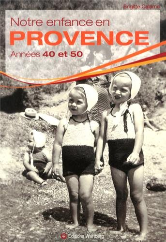 Notre enfance en Provence : années 40 et 50