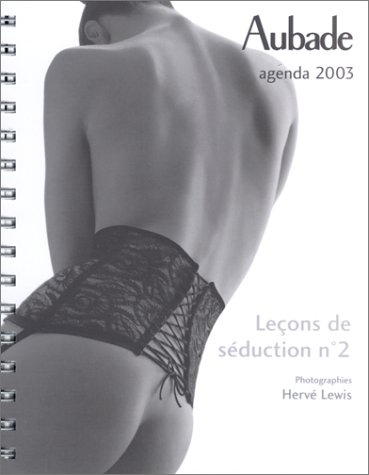Aubade, leçons de séduction n°2 : agenda 2003