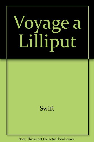Voyage à Lilliput : premier voyage de Gulliver