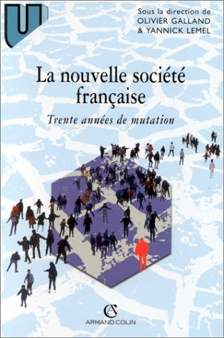 La nouvelle société française : trente années de mutation