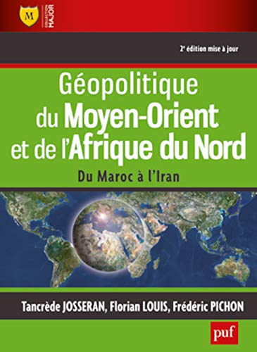 Géopolitique du Moyen-Orient et de l'Afrique du Nord : du Maroc à l'Iran