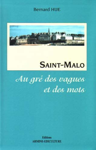 Saint-Malo, au gré des vagues et des mots