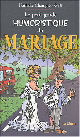 Le petit guide humoristique du mariage