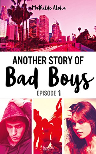 Another story of bad boys. Vol. 1