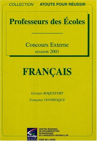 français concours externe de recrutement de professeurs des écoles. session 2001