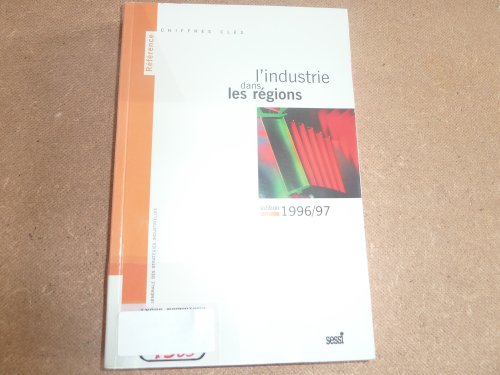 l'industrie dans les regions. edition 1996/1997