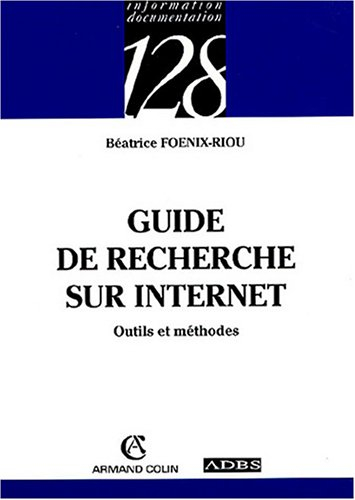 Guide de la recherche sur Internet : outils et méthodes