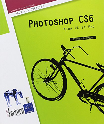 Photoshop CS6 pour PC et Mac
