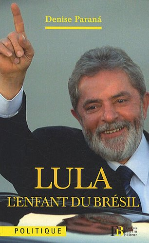 Lula, l'enfant du Brésil