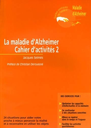 La maladie d'Alzheimer : cahier d'activités 2
