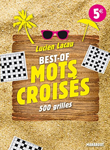Best-of mots croisés : 500 grilles de mots croisés