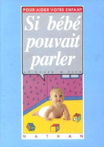 Si bébé pouvait parler
