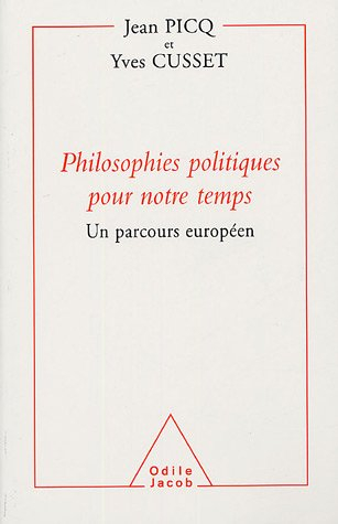 Philosophies politiques pour notre temps : un parcours européen