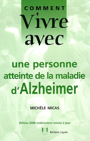 Comment vivre avec une personne atteinte de la maladie d'Alzheimer