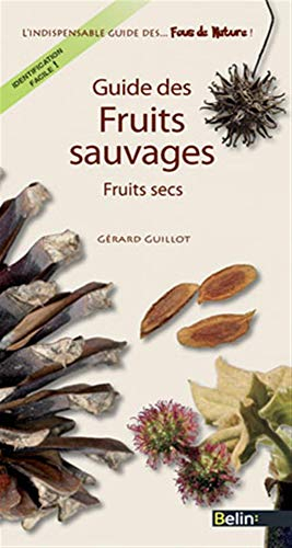 Guide des fruits sauvages : fruits secs