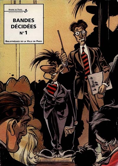 Bandes décidées. Vol. 1. Sélection critique de bandes dessinées parues entre juillet 1993 et juillet