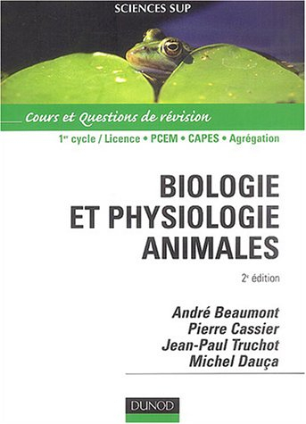 Biologie et physiologie animale : cours et questions de révision : 1er cycle universitaire